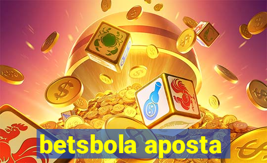 betsbola aposta